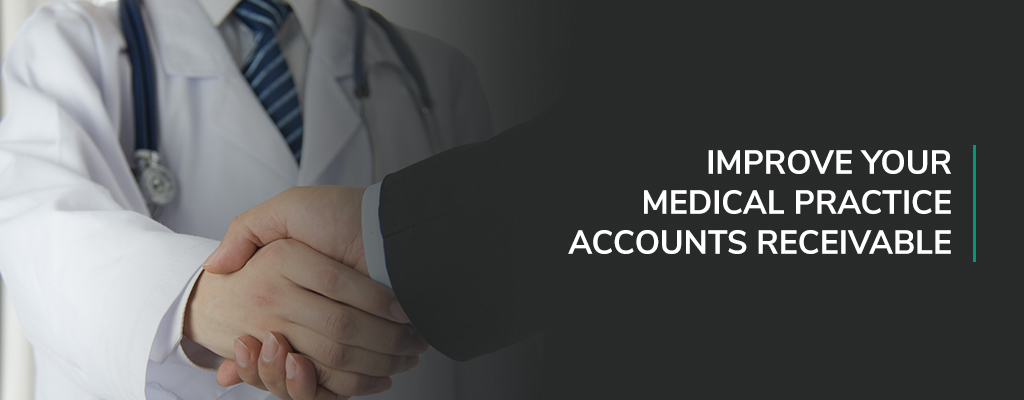 Improve Your Medical Practice Accounts Receivable in 2020