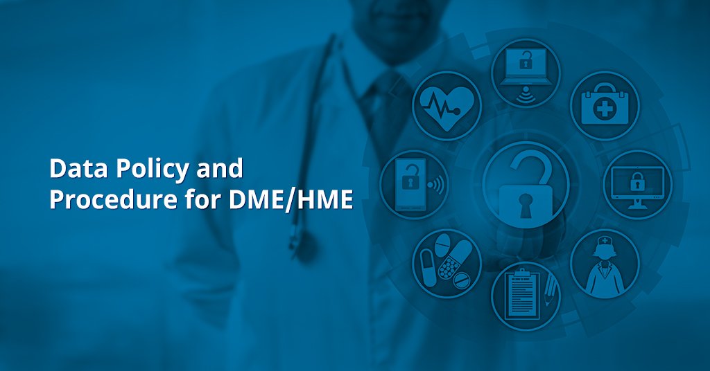 Data Policy and Procedure for DME HME