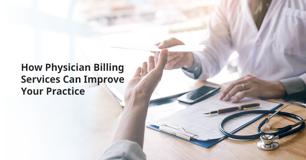 Outsource Physician Billing Services improve your practice