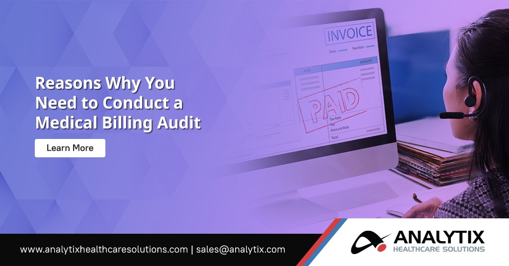 Benefits of Conduct a Medical Billing Audit | Analytix Healthcare