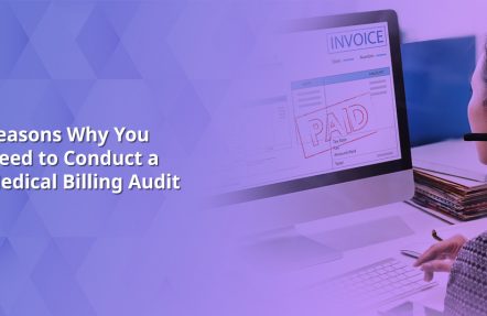 Reasons Why You Need to Conduct a Medical Billing Audit