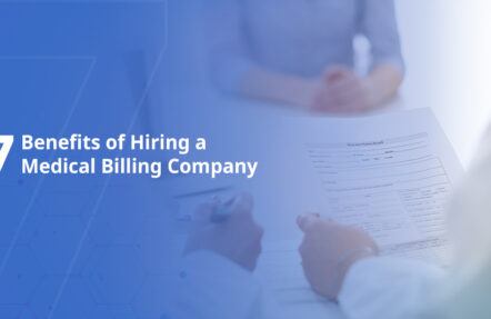 7 Benefits of Hiring a Medical Billing Company