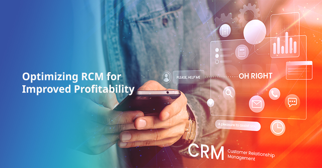 Optimizing RCM for Improved Profitability