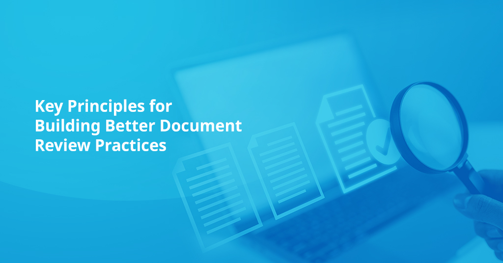 Building Better Document Review Practices