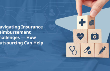 Navigating Insurance Reimbursement Challenges — How Outsourcing Can Help
