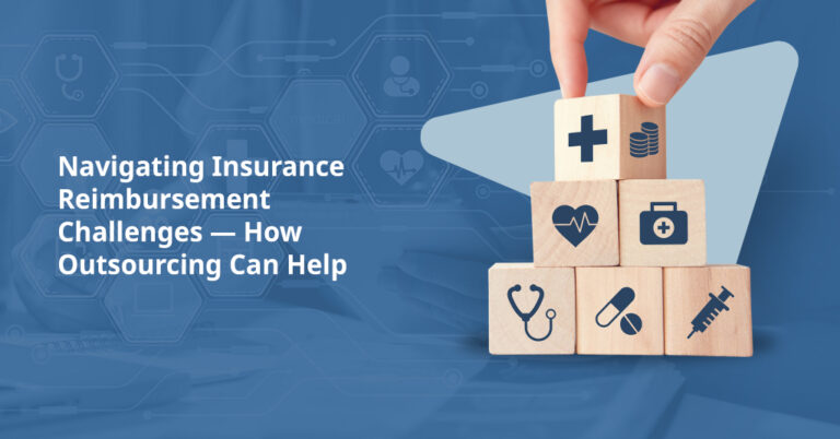 Navigating Insurance Reimbursement Challenges — How Outsourcing Can Help