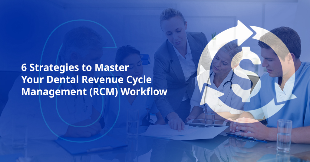 Master Your Dental Revenue Cycle Management