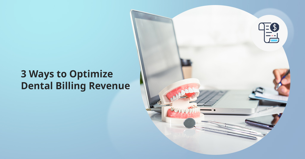 Optimized Dental Billing Revenue